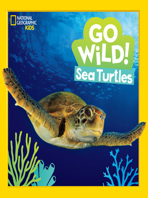 Title details for Go Wild! Sea Turtles by Jill Esbaum - Wait list